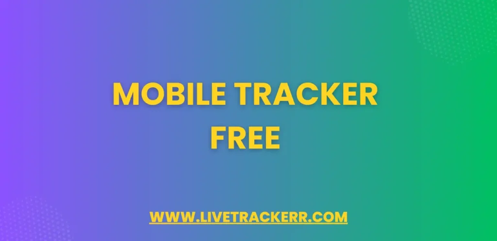 Mobile Tracker Free